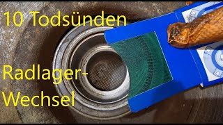 10 Todsünden Häufige Fehler beim Radlagerwechsel Radlager Tutorial Auto Irrtümer change bearings [upl. by Eirhtug884]