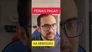 FÉRIAS PAGAS NA RESCISÃO APÓS DEMISSÃO [upl. by Madlin]