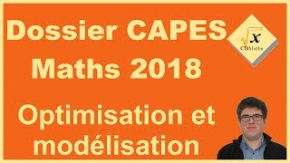 Dossier CAPES Maths 2018  Optimisation et modélisation [upl. by Joyan974]