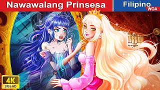 Nawawalang Prinsesa 👰❓ Lost Princess in Filipino ️🌜 WOAFilipinoFairyTales [upl. by Ahtoelc]