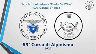 Presentazione del 59° Corso di Alpinismo 2022 CAI Carate Brianza [upl. by Procto593]