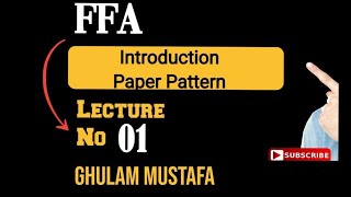 FFA Lecture No 01 Sir GM  Introduction  Paper Pattern icmap ICMALectures [upl. by Bianca277]