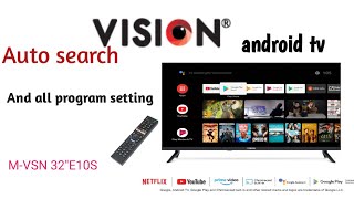 VisionLEDTV 32E10S vision android tv Auto search amp WiFi connect and All program setting [upl. by Groeg243]