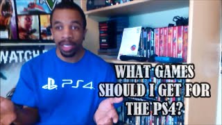 What Games Should I Get For The PS4 [upl. by Eelek]