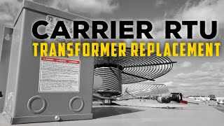 Carrier RTU Transformer Replacement 575V To 480V [upl. by Hardwick542]