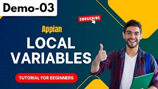 Appian demo 03  Local Variables  Tutorial for Beginners [upl. by Faydra]