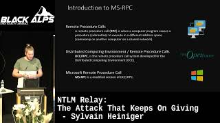 BlackAlps 2022 NTLM Relay The Attack That Keeps On Giving by Sylvain Heiniger [upl. by Ahab476]