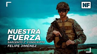 Nuestra Fuerza Sargento Conscripto Felipe Jiménez [upl. by Ecienal]