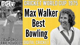 Max Walker Best Bowling  1st Cricket World Cup 1975  ENGLAND vs AUSTRALIA  1st Semi Final  Rare [upl. by Enehpets89]