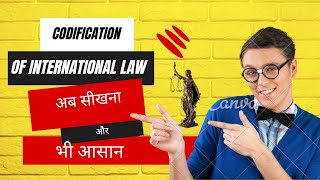 Codification of international law अंतर्राष्ट्रीय कानून का संहिताकरण  UGC NET EXAM  LLB  CLAT [upl. by Flanna]