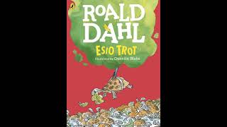 Esio Trot by Roald Dahl Read by Gary Amos [upl. by Ssenav]