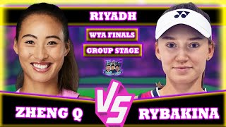 🔴LIVE ZHENG VS RYBAKINA • WTA Finals 2024 Gameplay tennis WTAFinals rybakina zheng [upl. by Lekcim155]