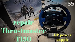 Thrustmaster T150 repair by HP laptop power supply [upl. by Leahsim231]