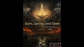 Guns Germs and Steel by Jared Diamond  Part 1  English AudioBook [upl. by Lubba]