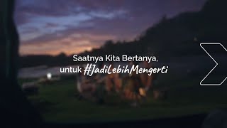 XL Presents I Saatnya kita bertanya untuk JadiLebihMengerti [upl. by Yetta]