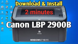 How to Download amp Install Canon LBP 2900B Printer Driver in Windows 11 or Windows 10 [upl. by Ylahtan841]