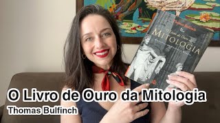 O Livro de Ouro da Mitologia  Thomas Bulfinch [upl. by Supple]