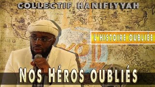 COLLECTIF HANIFIYYAH conférence quotNos Héros oubliésquot [upl. by Ennovihs]