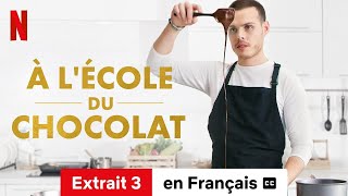 À lécole du chocolat Saison 1 Extrait 3 soustitré  BandeAnnonce en Français  Netflix [upl. by Bryant]