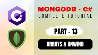 How to Use Arrays amp Unwind Function in MongoDB  Part13 of MongoDB with C Beginners Tutorial [upl. by Noek714]