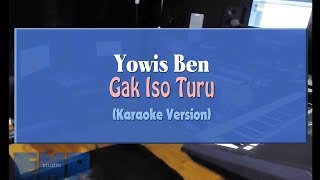 Yowis Ben  Gak Iso Turu KARAOKE TANPA VOCAL [upl. by Miller]