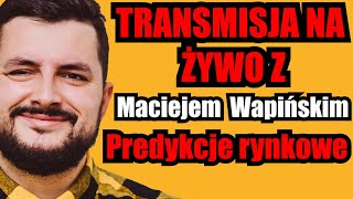 Predykcje rynkowe z Finansowa Edukacja i Maciej Wapiński [upl. by Atworth437]