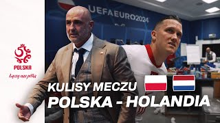 ZABRAKŁO MOMENTÓW Kulisy meczu Polska – Holandia na EURO 2024 [upl. by Poole]