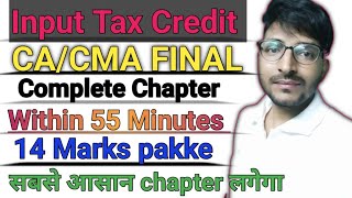 Input Tax Credit Revision Video  CACMA Final NOV 24  By CA Final bro [upl. by Alyworth784]