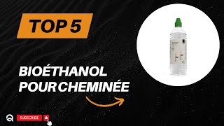 Top 5 Meilleur Bioéthanol pour Cheminée 2024 [upl. by Longmire132]