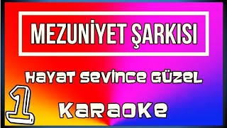 4sınıf mezuniyet şarkısı 1 Hayat Sevince Güzel mezuniyet karaoke yılsonu resulaslan [upl. by Buxton]