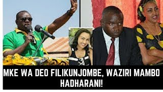 Mke Deo Filikunjombe Waziri Mambo Hadharani [upl. by Treboh]