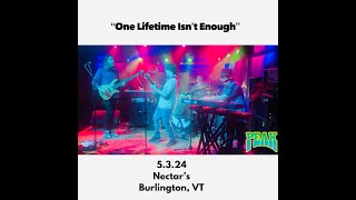 PEAK quotOne Lifetime Isnt Enoughquot 5 3 24 Burlington VT [upl. by Lello]