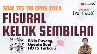 PART 18  PREDIKSI SOAL TIU FIGURAL 9 GAMBAR HOTS CPNS 2024  PERSIAPAN TES CPNS 2024 [upl. by Ellesij]