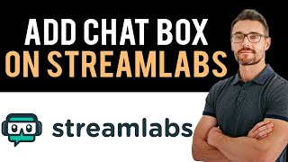 ✅ How to Add Chat Box on Streamlabs Full Guide [upl. by Ynahpit719]