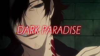 【AMV】 Dark Paradise  Vassalord [upl. by Lamaaj]