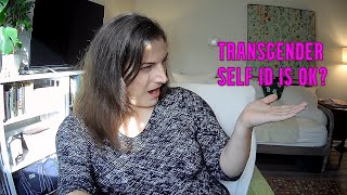 Trans Self Identification is Disastrous amp Stupid [upl. by Devinna]