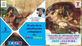 Orientaciones y perspectivas en Arte y Cultura  Día 3 02032023 [upl. by Stormy]