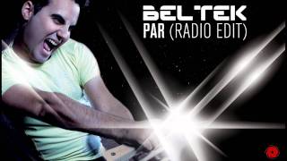 BELTEK  Par Radio Edit [upl. by Wilone]