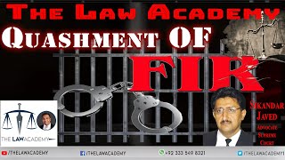 Quashment Of FIR  How to quash Jhooti Illegal FIR in Pakistan  The Law Academy [upl. by Hitoshi261]