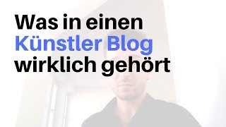 Was in einen Künstler Blog wirklich gehört  Kunst verkaufen Podcast EP37 [upl. by Atnoved]