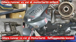 Gilera runner 200 motortartó felfüggesztés konzol  motortartó szilent bak vx vxr st [upl. by Felt]