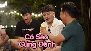 CÓ SAO CŨNG ĐÀNH DATKAA demo nhạc mới hay [upl. by Ellennod587]