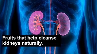 8 Fruits that help to cleanse kidneys naturally health [upl. by Alya]