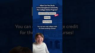 What To Study In High School For College Credit  Georgetown University PreCollege Online Program [upl. by Carly]