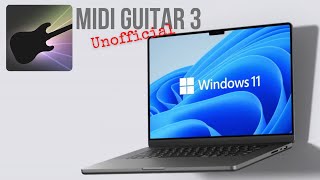 MIDI Guitar 3 on Windows  unofficial BETA release [upl. by Grewitz492]