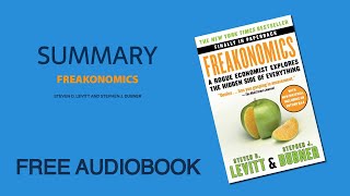 Summary of Freakonomics by Steven D Levitt and Stephen J Dubner  Free Audiobook [upl. by Nevarc]