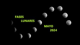 Fases Lunares Mayo 2024 [upl. by Limann]