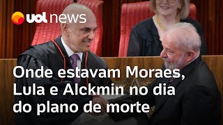 Onde estavam Moraes Lula e Alckmin no dia do plano de execução de ministro [upl. by Riki]