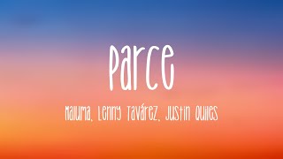 Parce  Maluma Lenny Tavárez Justin Quiles Lyrics [upl. by Elam]