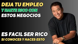 10 NEGOCIOS que TRABAJAN sin tu PRESENCIA quotNegocios que Trabajan Solosquot – Robert Kiyosaki [upl. by Tade332]